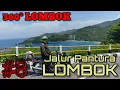 Lagu Touring Lombok | Eps. 8 Jalur Pantura Dari Kahyangan - Pelabuhan Lembar Via Senggigi | 360° Lombok