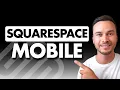 Squarespace Mobile Optimization Tutorial