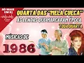 Lagu Para recordar e se emocionar, as românticas de 1986, os flashbacks das rádios dos anos 80 e 90