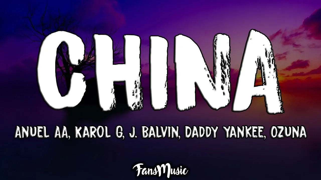 China (Letra) - Anuel AA, Karol G, J. Balvin, Daddy Yankee, Ozuna China (Letra) - Anuel AA, Karol G, J. Balvin, Daddy Yankee, Ozuna