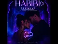 Habibi (Remix )