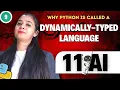 Why Python is called a Dynamically - Typed Language Class 11