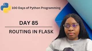 Dynamic Routing in Flask 100 Days of Python Programming Day 85