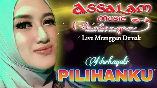 nurhayati pilihanku assalam musik pekalongan live mranggen demak