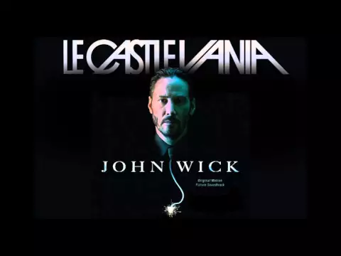 Download MP3 Le Castle Vania - LED Spirals [Extended Full Length Version] from the movie John Wick (Official)