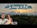 Download Lagu 3 DAYS IN PAI | Northern Thailand