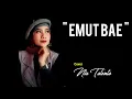 Download Lagu EMUT BAE || HETTY KOES ENDANG - Pop Sunda Cover NIA TALENTA