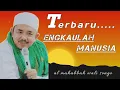 Download Lagu TERBARU SHOLAWAT AL MAHABBAH | ENGKAULAH MANUSIA