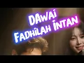 Dawai - Fadhilah Intan Cover By (TSIL \u0026 Zeira)