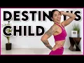 DESTINY S CHILD WALKING WORKOUT Get 1 150 Steps With Beyonce Kelly and Michelle