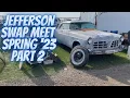 Jefferson swap meet spring 2023 part 2