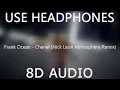 Download Lagu Frank Ocean - Chanel (Nick Leon Atmosphere Remix) (8D Audio)