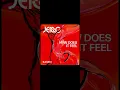 How Does It Feel - Jerro & Kasbo (0.6x SUPER SLOWED)
