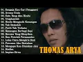 Download Lagu Thomas Arya Slow Rock Terbaru 2025 - Lagu Galau Paling Ditunggu Fans