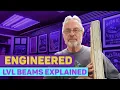 LVL engineered Lumber Explained