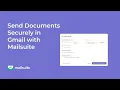 Send Documents Securely in Gmail with Mailsuite