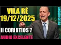 CCB-VILA RÉ-19/12/2025 -II CORINTIOS CAP 7 -A NCIÃO CELSO TEVE QUE PREGAR!!AVISOA TERRA!!#ccb