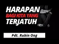 Download Lagu HARAPAN BAGI KITA YANG TERJATUH  ||  Pdt. Rubin Ong