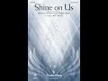 Download Lagu SHINE ON US (SATB Choir) - Michael W. Smith/arr. Joel Raney