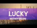 Britney Spears - Lucky (Lyrics)  | 1 Hour Today's Hits 2023