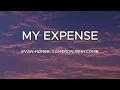 Evan Honer, Cameron Whitcom - My Expense (Lyrics)