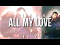 Download Lagu Queen Pen - All My Love (Lyrics - Video)