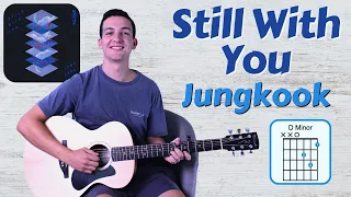 Download How to Play Still With You (Jungkook) Guitar Lesson with Chords MP3