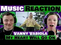Download Lagu Vanny Vabiola - My Heart Will Go On - REACTION @VannyVabiolaOfficial