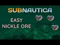 How To Get UNLIMITED NICKEL ORE - Subnautica Guide