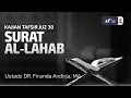 Download Lagu Tafsir Juz Amma : Surat Al-Lahab - Ustadz Dr. Firanda Andirja, M.A.