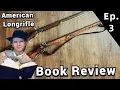 Essential Reads on the American Longrifle A Book Review