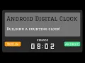 Android Digital Clock App We built a counting clock with LiveData
