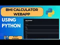 BMI Calculator Webapp using Python Project 02 Internship
