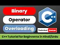 Binary Operator Overloading in C C Operator Overloading C Tutorial for Beginners