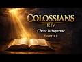 Colossians Chapter 1 - Holy Bible KJV