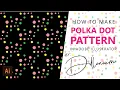 How to Create a Polka Dot Pattern in Illustrator - Polka Dot Background