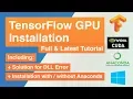 TensorFlow GPU Full Latest Installation Tutorial DLL Error Solution Installation on Anaconda