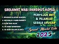 Download Lagu SHOLAWAT NABI VERSI KOPLO SPESIAL MAULID NABI 2025 TERBARU VOL 2