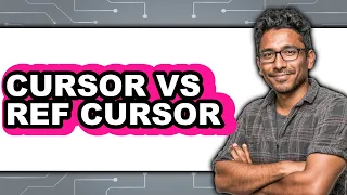 Cursor Vs Ref Cursor - Which Is Better