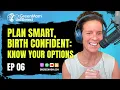 Dr Green Mom Unfiltered - Plan Smart Birth Confident Know Your Options