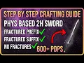 How to Craft an ENDGAME 2H Physical Sword