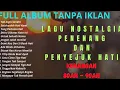 Lagu full album || kumpulan lagu nostalgia dan tembang kenangan tahun 80an - 90an paling viral Dan Bagus