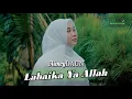 Download Lagu LABAIKA YA ALLAH - NancyDAUN (Official Music Video)
