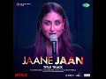 Jaane Jaan - Title Track (From "Jaane Jaan") - Sachin-Jigar & Neha Kakkar
