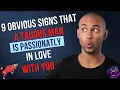 9 Obvious Signs That A Taurus Man Is Passionately In Love With You