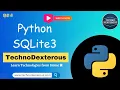 SQLite3 Database using Python TechnoDexterous I Python Programming Hindi