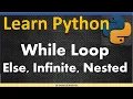 While Loops Else Infinite Nested Learn python