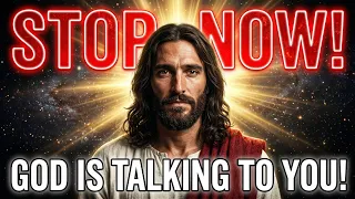 π Stop Now! God Is Talking To You! | God Message Today | God Message