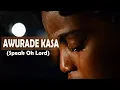 Download Lagu Awurade Kasa || Powerful Devotional Worship Songs that will make you Cry