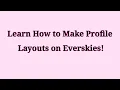 How to Make a Profile Layout in Everskies